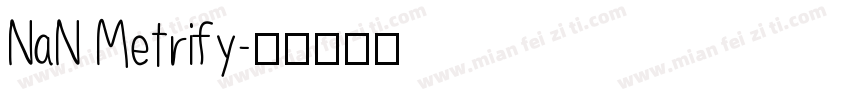 NaN Metrify字体转换